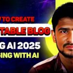 How to Create a Profitable Blog in 2025 with AI