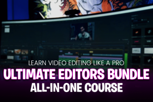 Ultimate Editors Bundle Course – Learn Video Editing Like a Pro